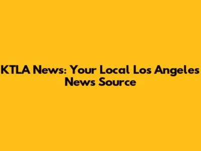 KTLA News: Your Local Los Angeles News Source