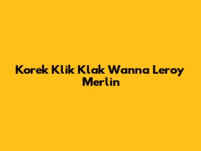 Korek Klik Klak Wanna Leroy Merlin