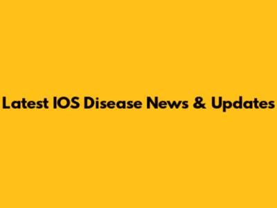 Latest IOS Disease News & Updates