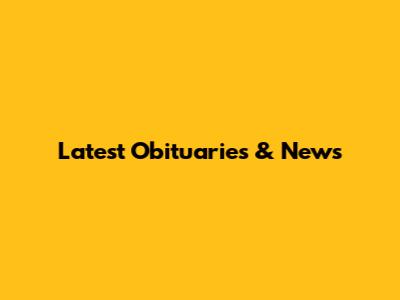 Latest Obituaries & News