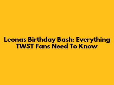 Leona's Birthday Bash: Everything TWST Fans Need To Know