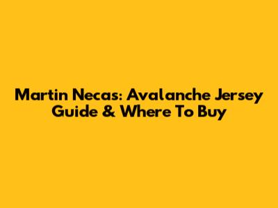 Martin Necas: Avalanche Jersey Guide & Where To Buy