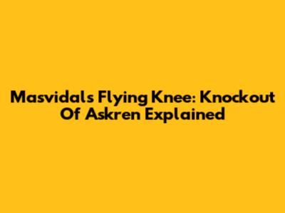 Masvidal's Flying Knee: Knockout Of Askren Explained