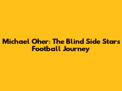 Michael Oher: The Blind Side Star's Football Journey