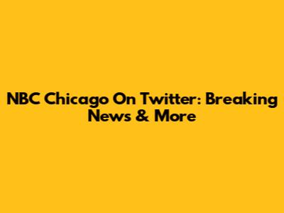 NBC Chicago On Twitter: Breaking News & More