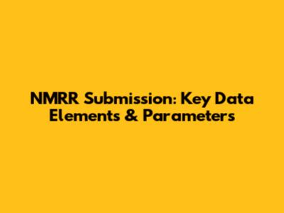 NMRR Submission: Key Data Elements & Parameters