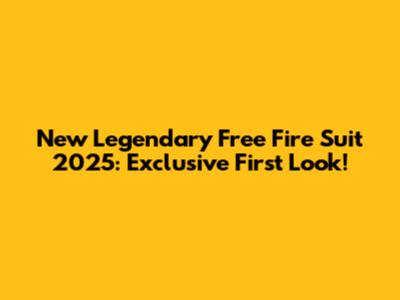 New Legendary Free Fire Suit 2025: Exclusive First Look!