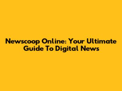 Newscoop Online: Your Ultimate Guide To Digital News