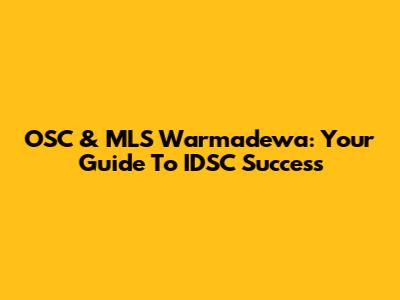 OSC & MLS Warmadewa: Your Guide To IDSC Success
