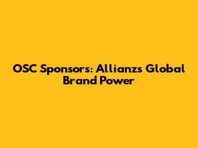 OSC Sponsors: Allianz's Global Brand Power