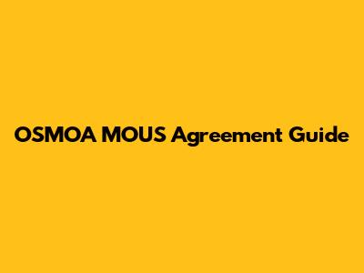 OSMOA MOUS Agreement Guide