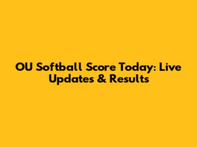 OU Softball Score Today: Live Updates & Results