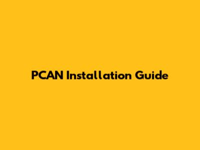 PCAN Installation Guide