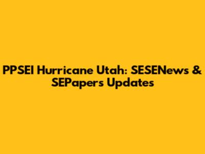 PPSEI Hurricane Utah: SESENews & SEPapers Updates