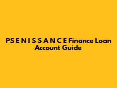 PS E N I S S A N C E Finance Loan Account Guide