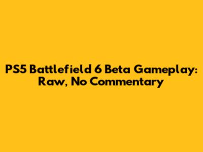 PS5 Battlefield 6 Beta Gameplay: Raw, No Commentary