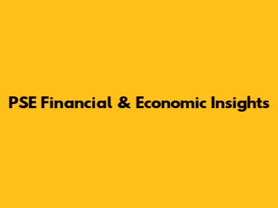 PSE Financial & Economic Insights