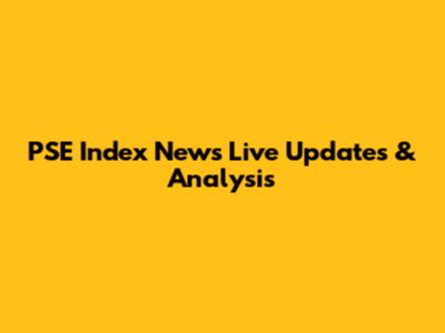 PSE Index News Live Updates & Analysis