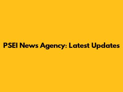 PSEI News Agency: Latest Updates