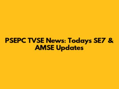PSEPC TVSE News: Today's SE7 & AMSE Updates