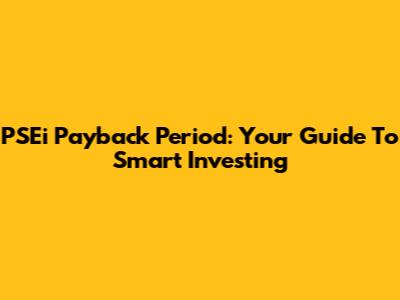 PSEi Payback Period: Your Guide To Smart Investing