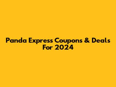 Panda Express Coupons & Deals For 2024