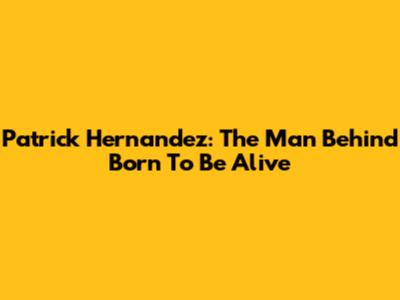 Patrick Hernandez: The Man Behind "Born To Be Alive"