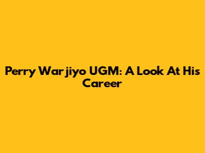 Perry Warjiyo UGM: A Look At His Career