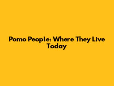 Pomo People: Where They Live Today