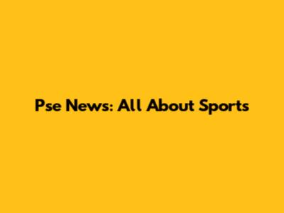 Pse News: All About Sports