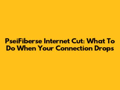 PseiFiberse Internet Cut: What To Do When Your Connection Drops
