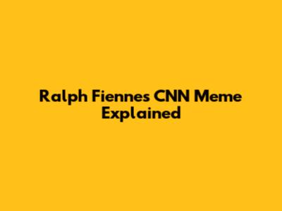 Ralph Fiennes CNN Meme Explained