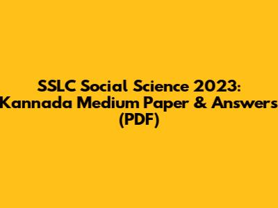 SSLC Social Science 2023: Kannada Medium Paper & Answers (PDF)