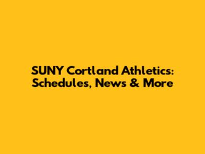 SUNY Cortland Athletics: Schedules, News & More