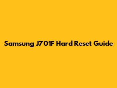 Samsung J701F Hard Reset Guide