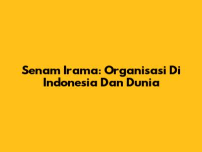 Senam Irama: Organisasi Di Indonesia Dan Dunia