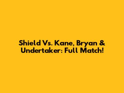 Shield Vs. Kane, Bryan & Undertaker: Full Match!