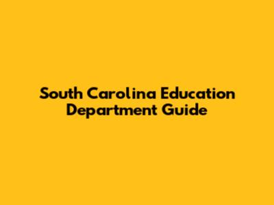South Carolina Education Department Guide