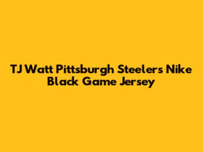 TJ Watt Pittsburgh Steelers Nike Black Game Jersey