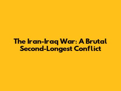 The Iran-Iraq War: A Brutal Second-Longest Conflict