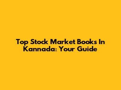 Top Stock Market Books In Kannada: Your Guide