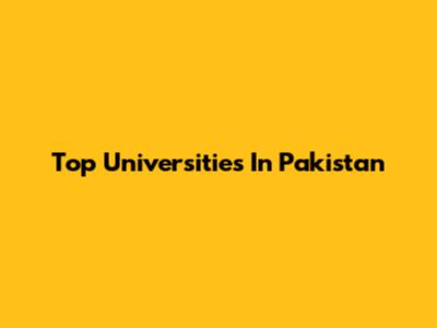 Top Universities In Pakistan