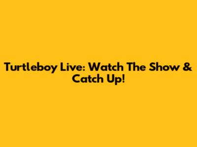 Turtleboy Live: Watch The Show & Catch Up!