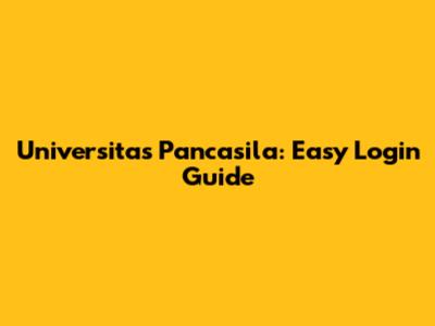 Universitas Pancasila: Easy Login Guide