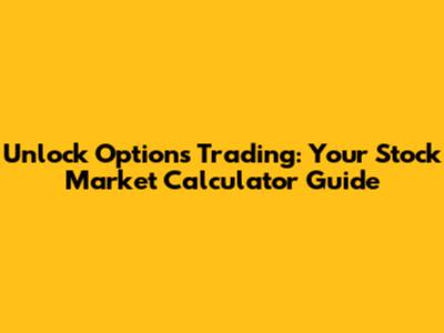 Unlock Options Trading: Your Stock Market Calculator Guide