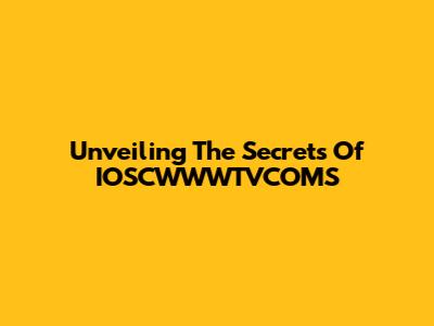Unveiling The Secrets Of IOSCWWWTVCOMS