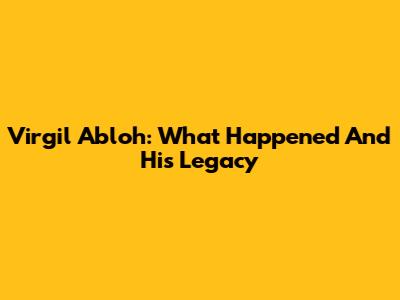 Virgil Abloh: What Happened And His Legacy