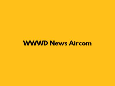 WWWD News Aircom