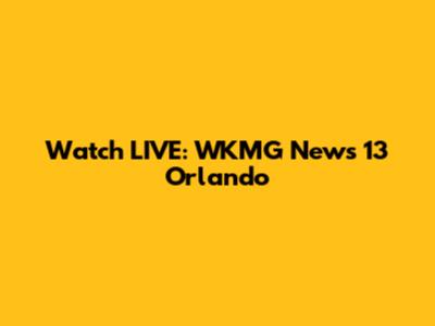 Watch LIVE: WKMG News 13 Orlando