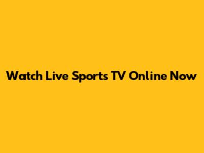 Watch Live Sports TV Online Now